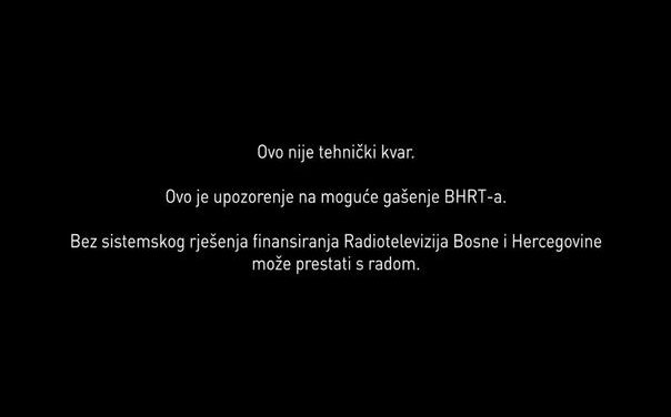 PÉNZÜGYI VÁLSÁG MIATT IDEIGLENESEN LEÁLLT A BOSZNIAI KÖZSZOLGÁLATI TELEVÍZIÓ