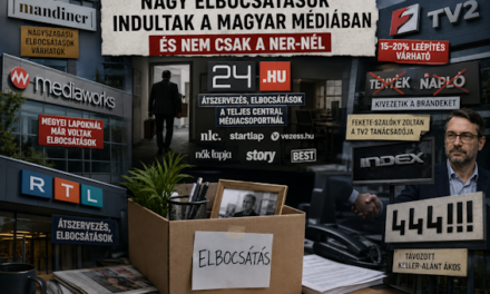 JELENTŐS ÁTALAKULÁS ÉS ELBOCSÁTÁSI HULLÁM INDULT EL A MAGYAR MÉDIAPIACON