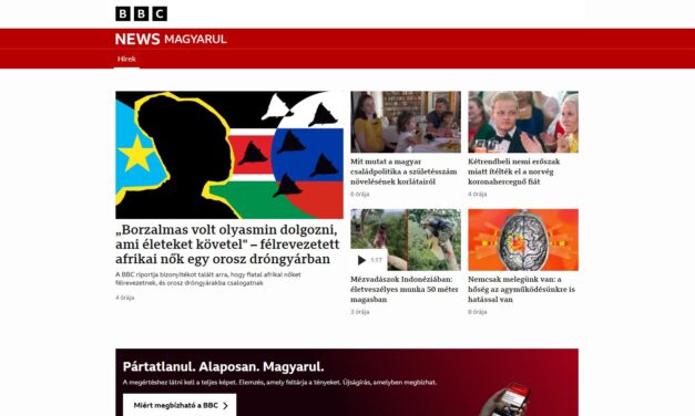 ELINDULT A BBC MAGYAR NYELVŰ HÍRSZOLGÁLTATÁSA